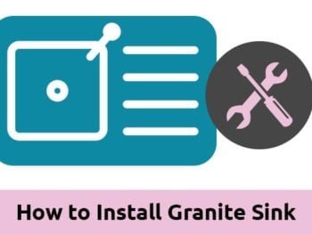 How to Install Granite Sink