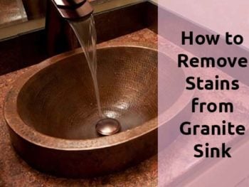 8 Steps For How To Remove Stains From Granite Sink Sink Byte