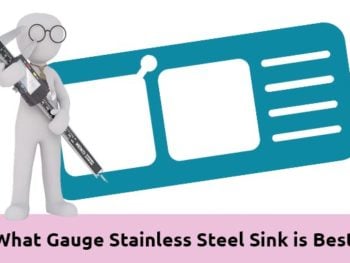 What Gauge Stainless Steel Sink Is Best