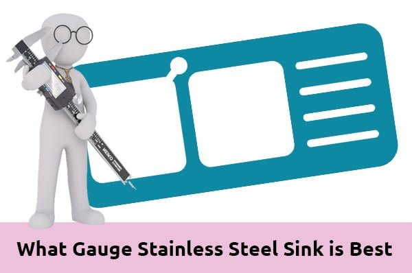 What Gauge Stainless Steel Sink Is Best