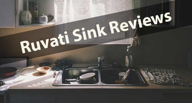 Top 7 Ruvati Sink Reviews