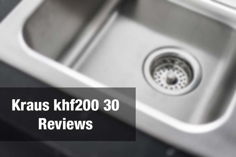 Kraus khf200 30 Reviews